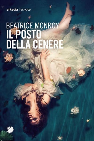 “Il posto della cenere” di Beatrice Monroy