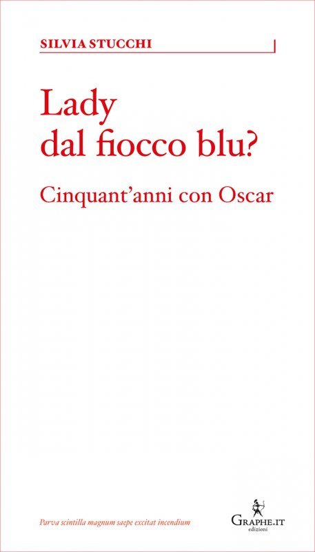 Recensione: "Lady dal fiocco blu? Cinquant'anni con Oscar" - Una donna surreale