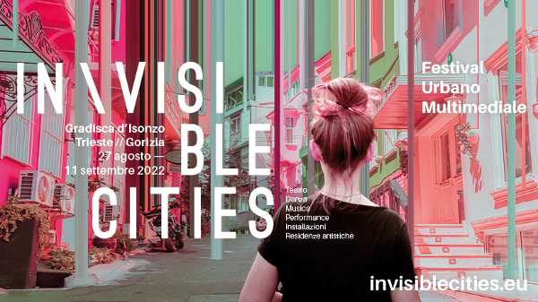 Annunciata la nuova edizione di InVisible Cities Annunciata la nuova edizione di InVisible Cities