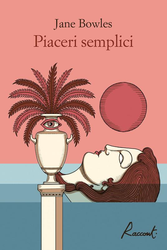Recensione: "Piaceri semplici" - Donne che sembrano forti