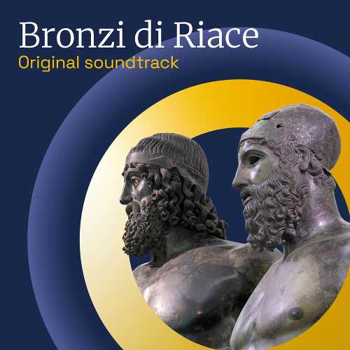 Esce Bronzi di Riace OS: 9 pluripremiati compositori firmano la soundtrack cinematica, orchestrale ed elettronica per il cinquantenario del ritrovamento
