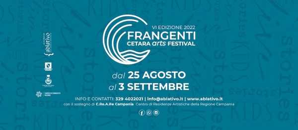 Inizia la seconda fase di FRANGENTI - Cetara Arts Festival 2022 in scena il concerto dei cantautori Zibba ed Erica Mou e gli spettacoli teatrali della sezione #Kids e #Stories Inizia la seconda fase di FRANGENTI - Cetara Arts Festival 2022 in scena il concerto dei cantautori Zibba ed Erica Mou e gli spettacoli teatrali della sezione #Kids e #Stories