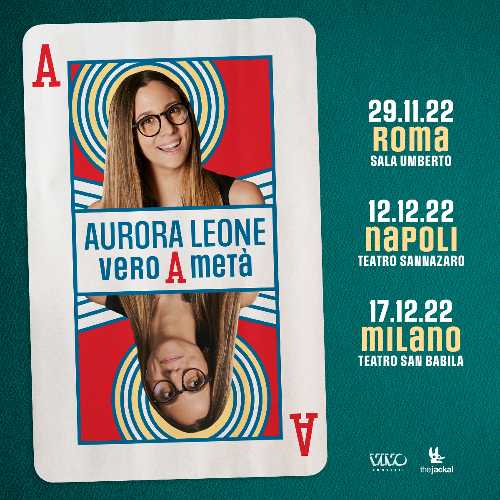 Aurora Leone annuncia le date del suo spettacolo "VERO A METÀ"