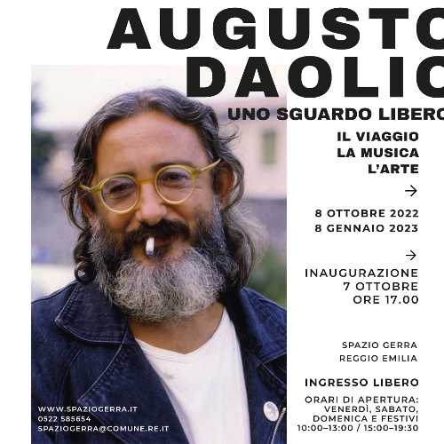 AUGUSTO DAOLIO: UNO SGUARDO LIBERO il viaggio – la musica – l’arte