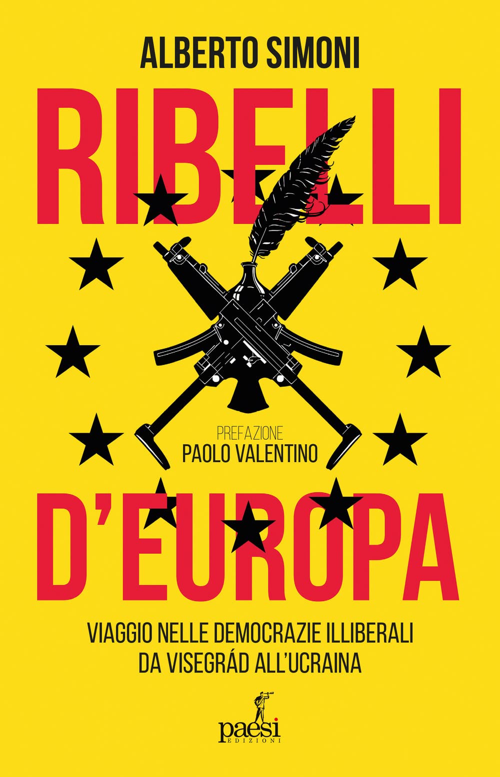 Recensione: “Ribelli di Europa” - Le democrazie illiberali