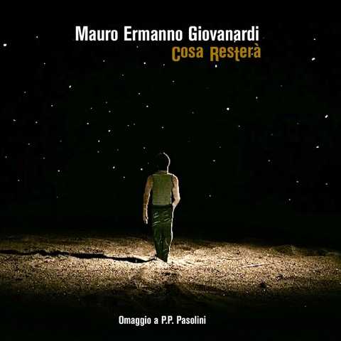 Mauro Ermanno Giovanardi omaggia Pier Paolo Pasolini con il brano "Cosa resterà" Mauro Ermanno Giovanardi omaggia Pier Paolo Pasolini con il brano "Cosa resterà"