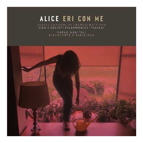 ALICE: il 25 novembre esce in versione CD e doppio vinile l'album "ERI CON ME" sedici canzoni di Franco Battiato