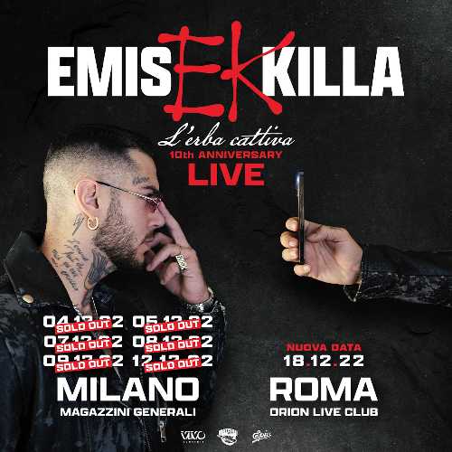 EMIS KILLA - Annunciata una data a roma per il 10° anniversario di "L'ERBA CATTIVA"