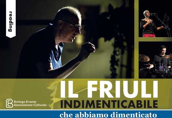 Il Friuli indimenticabile arriva a teatro Il Friuli indimenticabile arriva a teatro