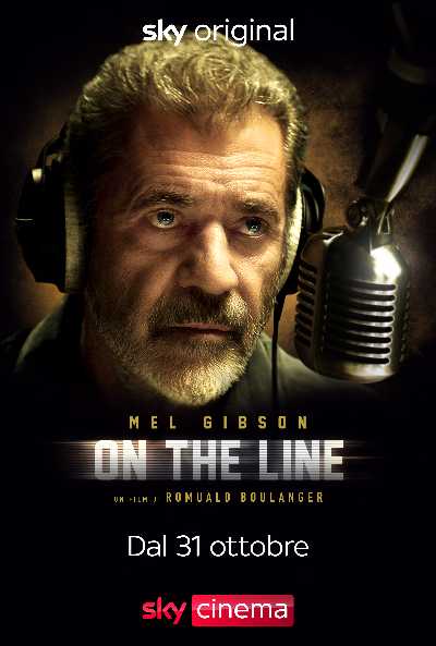 "On the Line", thriller targato Sky Original con Mel Gibson, in prima tv assoluta stasera su Sky e NOW