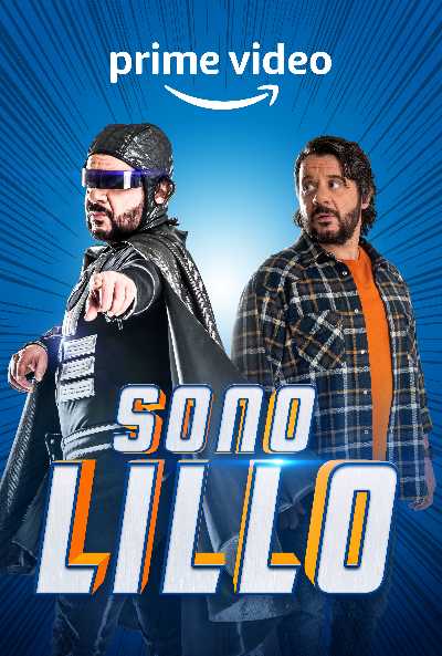 SONO LILLO, svelati trailer e poster della nuova serie Original italiana con Lillo Petrolo