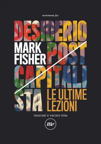 Recensione: "Desiderio postcapitalista" - L'eredità di Fisher