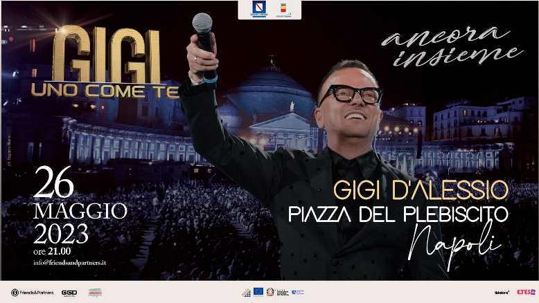 GIGI D'ALESSIO: "GIGI-UNO COME TE - Ancora insieme", il 26 maggio 2023 a Napoli