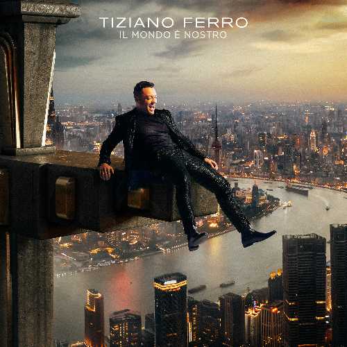 TIZIANO FERRO torna con il nuovo album “IL MONDO È NOSTRO” da venerdi in tutti i negozi accompagnato dal nuovo singolo