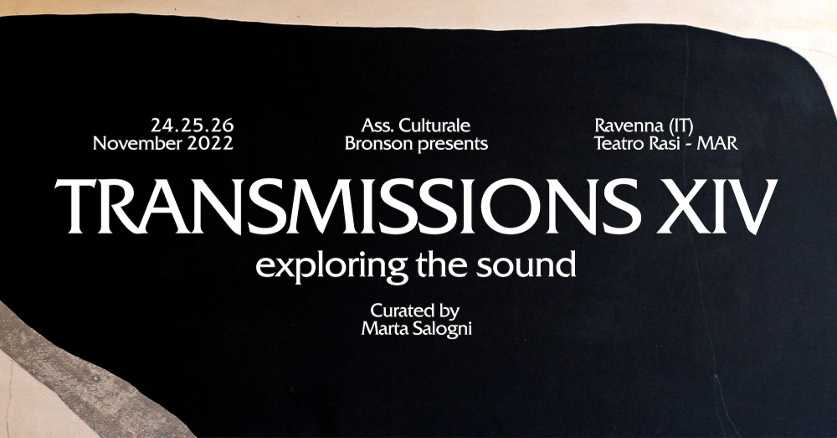 Presentata a Ravenna la XIV edizione del festival Transmissions