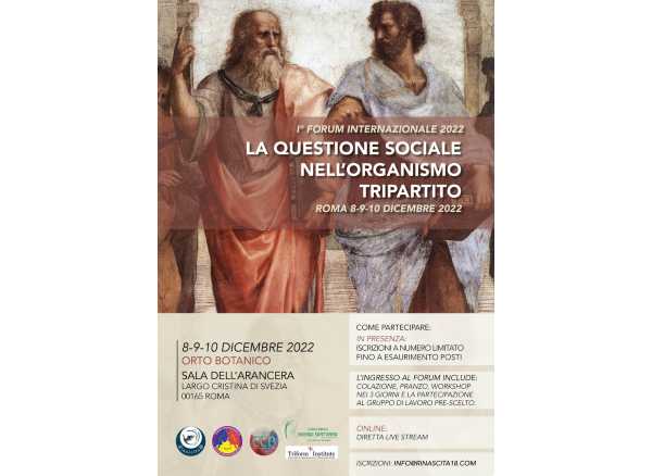 A Roma il Primo Forum Internazionale “La questione sociale nell’organismo tripartito” A Roma il Primo Forum Internazionale “La questione sociale nell’organismo tripartito”
