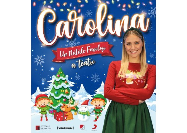 Il 2 gennaio al Tuscany Hall di Firenze va in scena CAROLINA in UN NATALE FAVOLOSO...A TEATRO