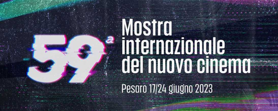 Dal 17 al 24 giugno 2023 a Pesaro la 59° mostra internazionale del nuovo cinema - Evento speciale sul cinema italiano dedicato a Giuseppe Tornatore