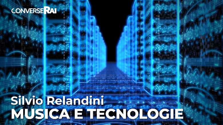 RaiPlay, le tecnologie della musica nel racconto di Silvio Relandini, la nuova puntata di "ConverseRai"