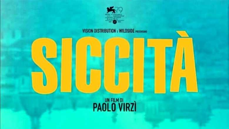 In prima tv su Sky Cinema e NOW stasera SICCITÀ di Paolo Virzì In prima tv su Sky Cinema e NOW stasera SICCITÀ di Paolo Virzì