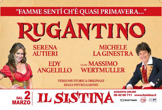 Teatro Sistina - Dal 2 marzo "Rugantino" con Serena Autieri e Michele La Ginestra