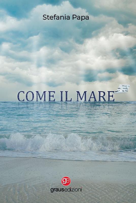 Recensione: “Come il mare” - le tracce di ciò che è stato Recensione: “Come il mare” - le tracce di ciò che è stato