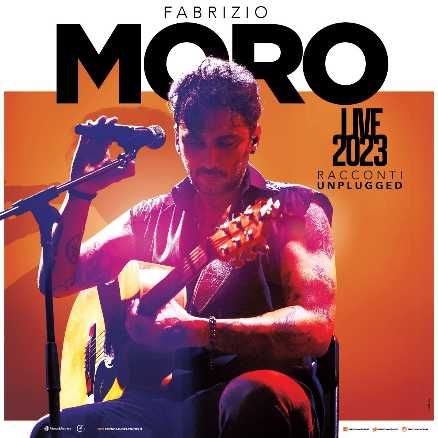FABRIZIO MORO - Da lunedì al via il tour “LIVE 2023 – RACCONTI UNPLUGGED”, un viaggio in musica tra le più belle canzoni del suo repertorio per l’occasione riarrangiate e rivisitate