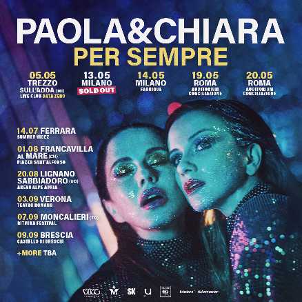 Annunciati i primi appuntamenti del "PAOLA & CHIARA PER SEMPRE - ESTATE", in partenza a luglio