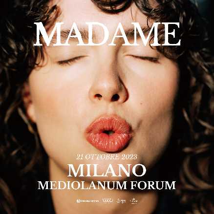 MADAME annuncia il suo primo live in un palasport. Sabato 21 ottobre al MEDIOLANUM FORUM di MILANO MADAME annuncia il suo primo live in un palasport. Sabato 21 ottobre al MEDIOLANUM FORUM di MILANO