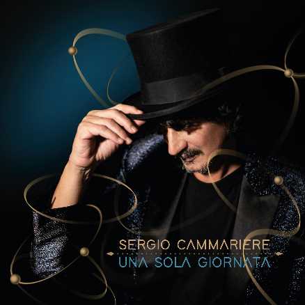 SERGIO CAMMARIERE - "UNA SOLA GIORNATA", canzone d’autore, jazz e bossa nel nuovo disco di inediti