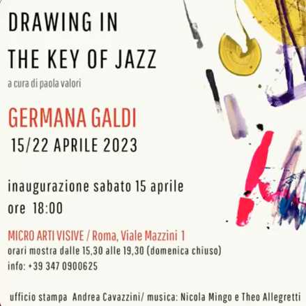 "DRAWING IN THE KEY OF JAZZ" - La personale di Germana Galdi "DRAWING IN THE KEY OF JAZZ" - La personale di Germana Galdi