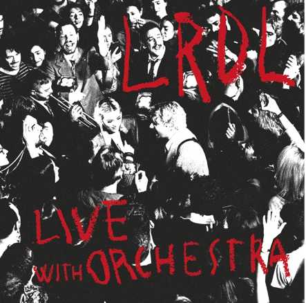 LA RAPPRESENTANTE DI LISTA - Esce il 14 aprile "LRDL - LIVE WITH ORCHESTRA" in doppio vinile, cd e digitale