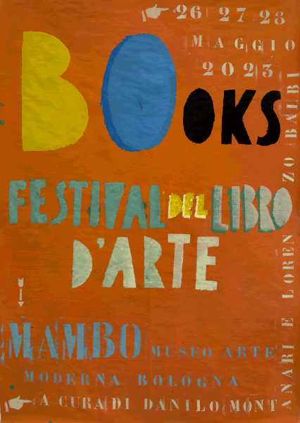 Prima edizione per il Bologna art books festival - Festival del libro d’arte Prima edizione per il Bologna art books festival - Festival del libro d’arte
