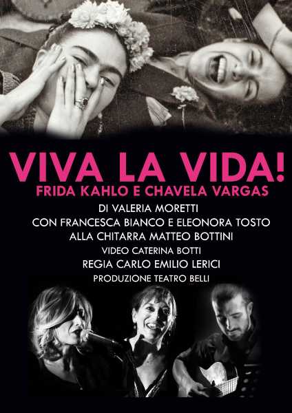 VIVA LA VIDA, Frida Kahlo e Chavela Vargas - All'OffOff Theatre
