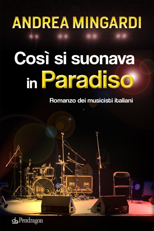 Recensione: Così si suonava in Paradiso. Romanzo dei musicisti italiani