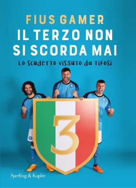 "IL TERZO NON SI SCORDA MAI - LO SCUDETTO VISSUTO DAI TIFOSI" - L'atteso libro dei FIUS GAMER