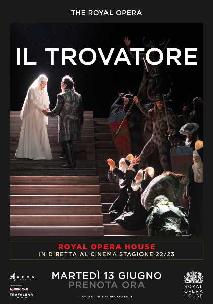 Il Trovatore in diretta al cinema dalla Royal Opera House di Londra