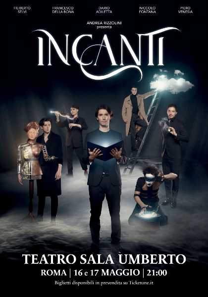 Al Teatro Sala Umberto di ROMA arriva “INCANTI”, lo spettacolo scritto e diretto dal campione italiano di mentalismo ANDREA RIZZOLINI