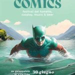 LAGO DI COMICS - Si arricchisce il programma della prima edizione