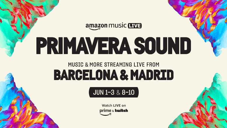 Amazon Music annuncia gli artisti che saranno trasmessi in live streaming dal Primavera Sound di Barcellona