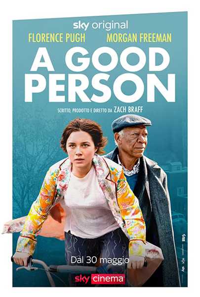 Da stasera in esclusiva su Sky e NOW “A Good Person”, di Zach Braff, con Florence Pugh e Morgan Freeman Da stasera in esclusiva su Sky e NOW “A Good Person”, di Zach Braff, con Florence Pugh e Morgan Freeman
