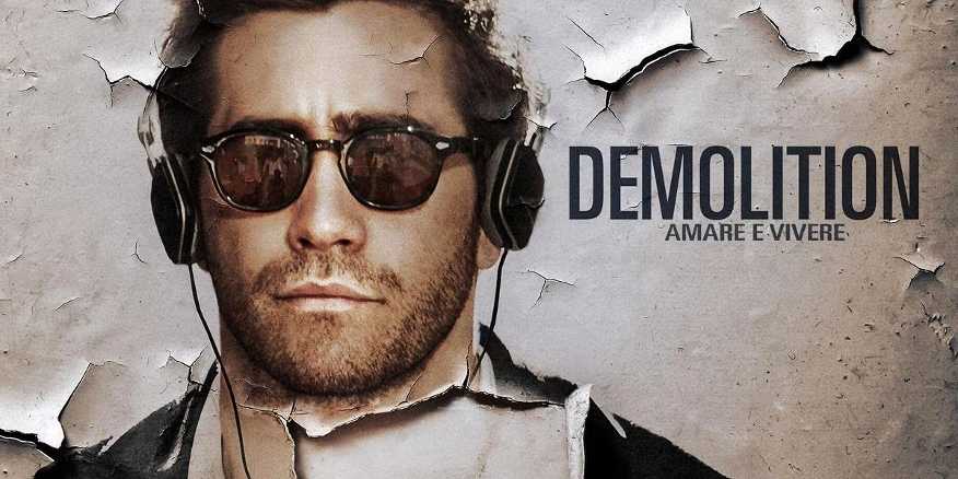 Il film del giorno: "Demolition - Amare e vivere" (su Cielo) Il film del giorno: "Demolition - Amare e vivere" (su Cielo)