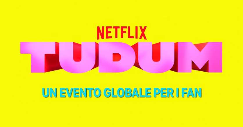 Netflix annuncia Tudum: un evento globale per i fan in diretta dal Brasile Netflix annuncia Tudum: un evento globale per i fan in diretta dal Brasile