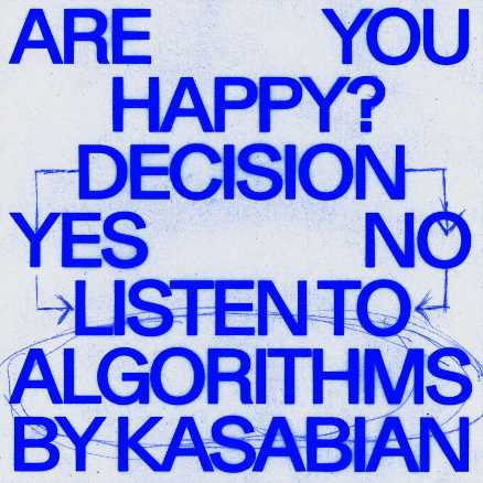 La rock band inglese KASABIAN è tornata con "ALGORITHMS", il nuovo sorprendente singolo