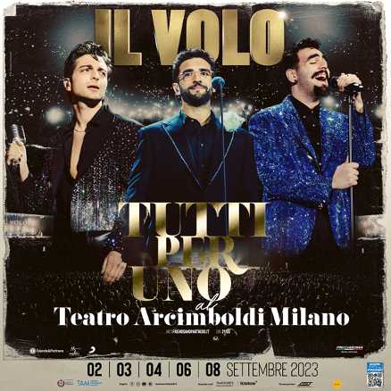 IL VOLO in concerto al Teatro Arcimboldi Milano
