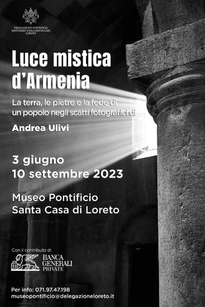 Museo Pontificio Santa Casa - Mostra fotografica “LUCE MISTICA D’ARMENIA”