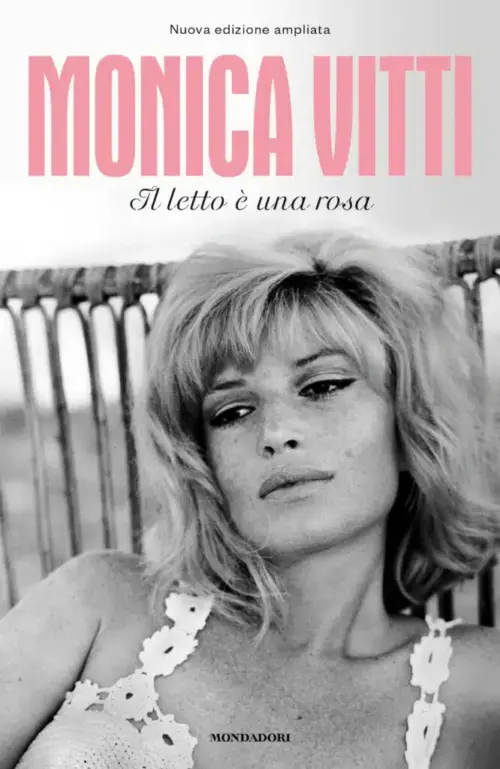 Recensione: “Il Letto è una rosa” - Viaggio nei ricordi e nella fantasia di Monica Vitti