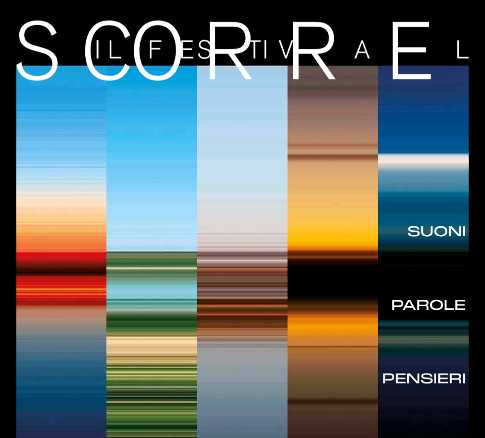 Dal 25 agosto al 10 settembre la 3ª edizione di SCORRE - IL FESTIVAL