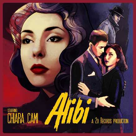 ALIBI è il nuovo singolo di CHIARA CAMI