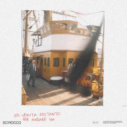 SCIROCCO - Il nuovo singolo SEI VENUTA SOLTANTO PER ANDARE VIA